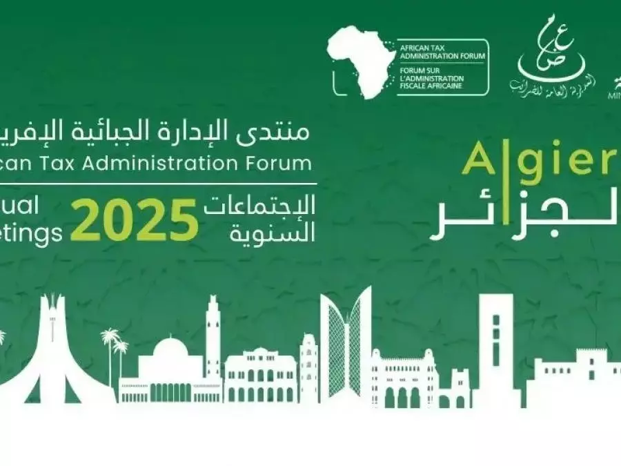 FORUM AFRICAIN DES ADMINISTRATIONS FISCALES : Plus de 300 participants venants de 44 pays pour améliorer les systèmes fiscaux
